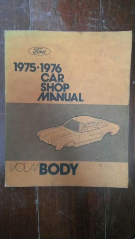 1975-1976 ford car shop manual vol 4/body