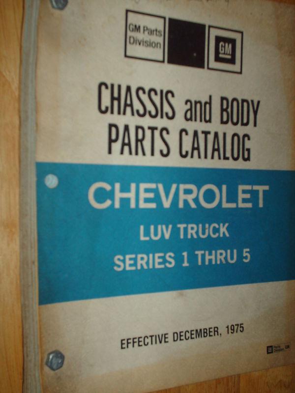 1972-1975 chevrolet luv truck parts book / catalog 1-4
