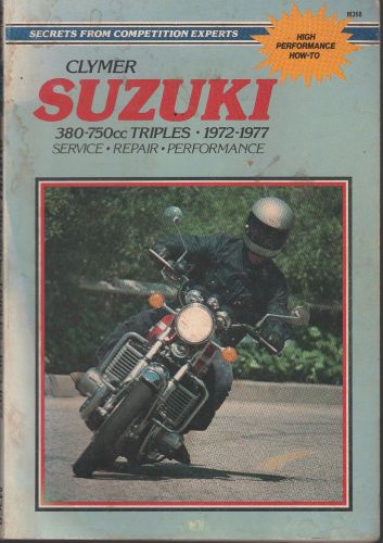 1972-1977 clymer suzuki motorcycle 380-750 triples service manual   (745)