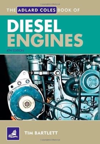 The adlard coles book of diesel engines manual cummings caterpiller volvo new nr