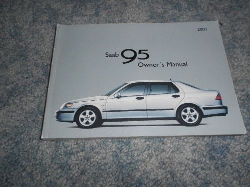 2001 saab 95 9-5 sedan owner’s manual oem : used