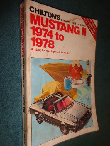 1974-1978 ford mustang shop manual 75 76 77 chiltons service book mustang ii