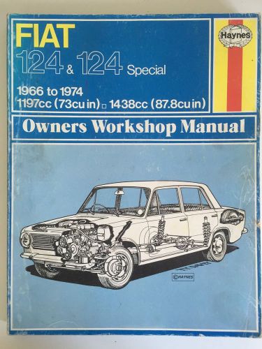 Fiat 124 &amp; 124 special 1966 to 1974 haynes owners workshop manual