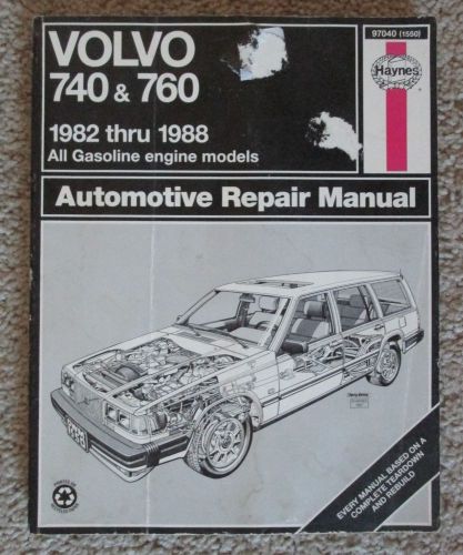 Haynes volvo 740 &amp; 760 1982-88, all gas models, repair manual #97040 (1550)
