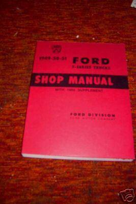 1949 1950 1951 1952 ford truck f100 f250 f350 shop service manual new correct