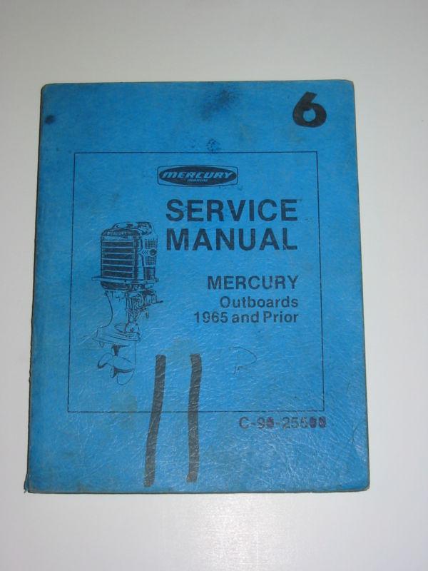 Original mercury marine, dealer service manual, outboards 1940-1965 c-90-25500