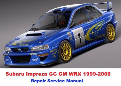 Subaru impreza gc gm wrx 1999-2000 factory service repair manual pdf fast send