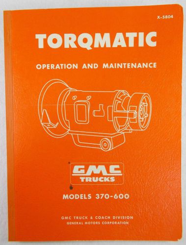1958 gmc truck torqmatic transmission service shop repair manual x-5804
