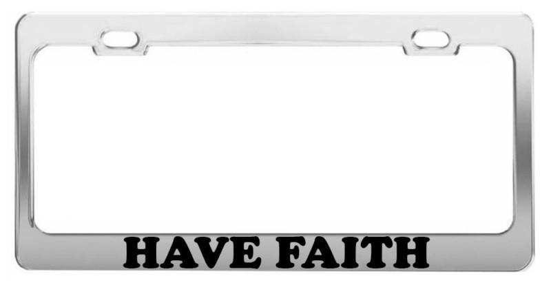 Have faith #1 car accessories chrome steel tag license plate frame