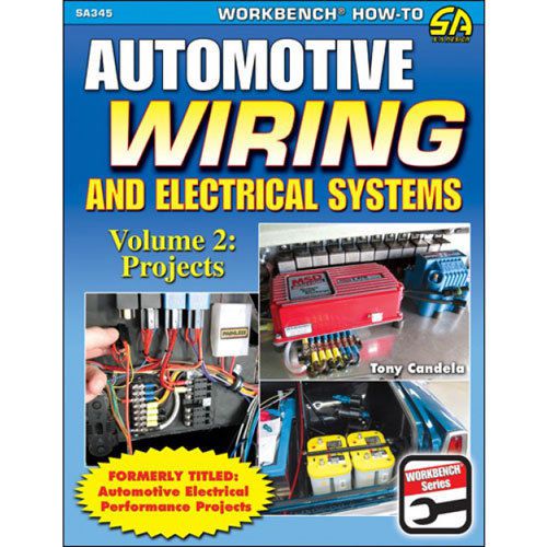 Sa design sa345 book: automotive wiring and electrical systems volume 2: project