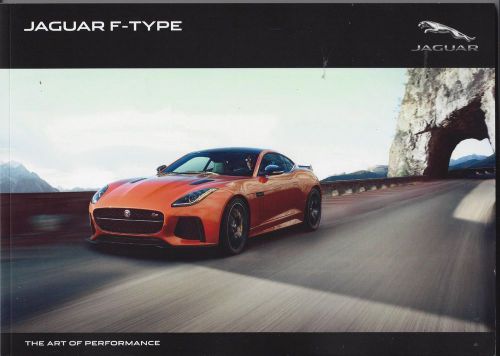 2017 jaguar - f type  -  coupe and convertible   -   120 page brochure