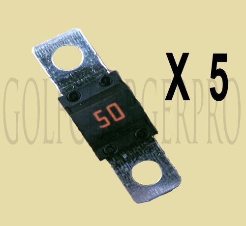 Ezgo 50a fuse # 28106g01 for 36 volt powerwise (+) golf cart charger (5 each)