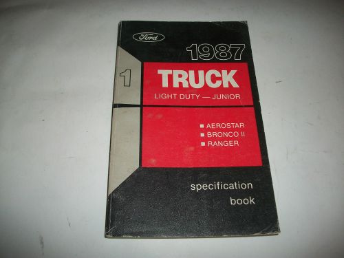 1987 ford light duty trucks specifications manual aerostar bronco ii ranger
