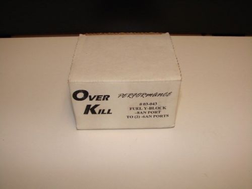 Over kill  fuel y-block efi billet aluminum -8 an -6 an