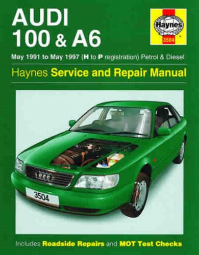 Haynes workshop manual audi 100 &amp; a6 1991-1997 petrol &amp; diesel service &amp; repair
