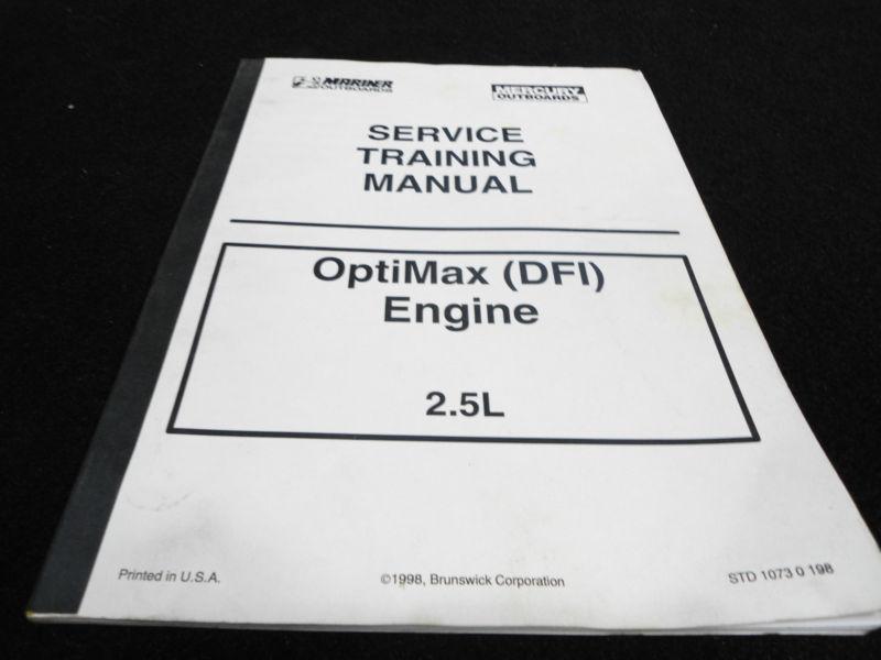 1998 service training manual #std-1073-0-198 mercury/mariner optimax engine 2.5l
