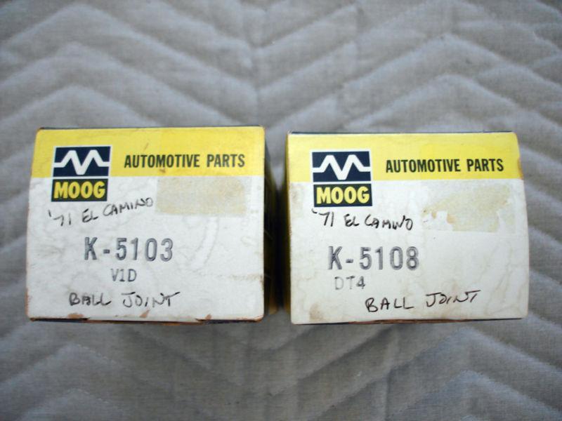 Moog k-5103 lower ball joint, moog k-5108 upper chevelle 1971 el camino
