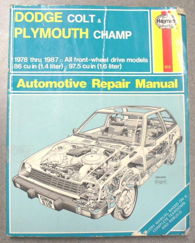 Haynes repair manual dodge colt plymouth champ 78-87