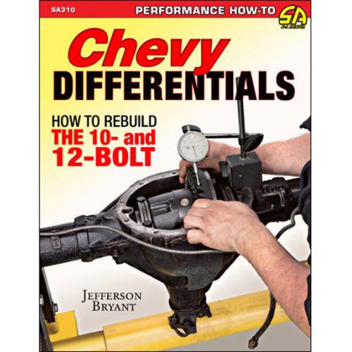 Sa design sa310 book: chevy differentials: how to rebuild the 10- and 12-bolt
