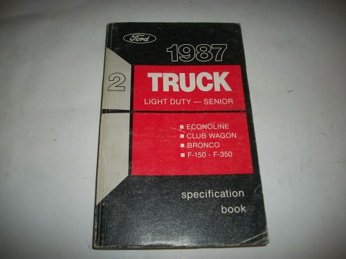 1987 ford light duty trucks specifications manual  f-150-f-350 bronco econoline