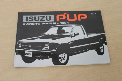 1984 isuzu p&#039;up owner&#039;s manual
