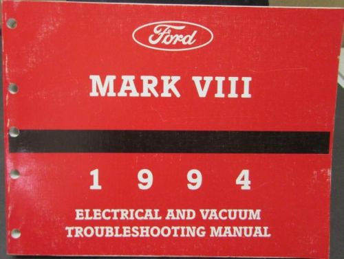 1994 lincoln mark viii electrical &amp; vacuum trouble shooting shop service manual