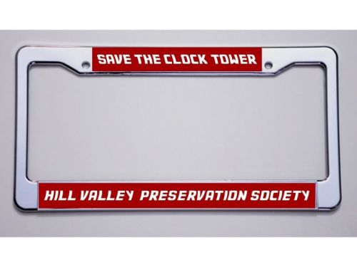 Back to the future fans &#034;save the clock tower&#034; license plate frame
