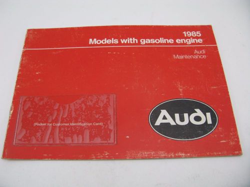 Audi 1985 gasoline engine maintenance manual book handbook guide