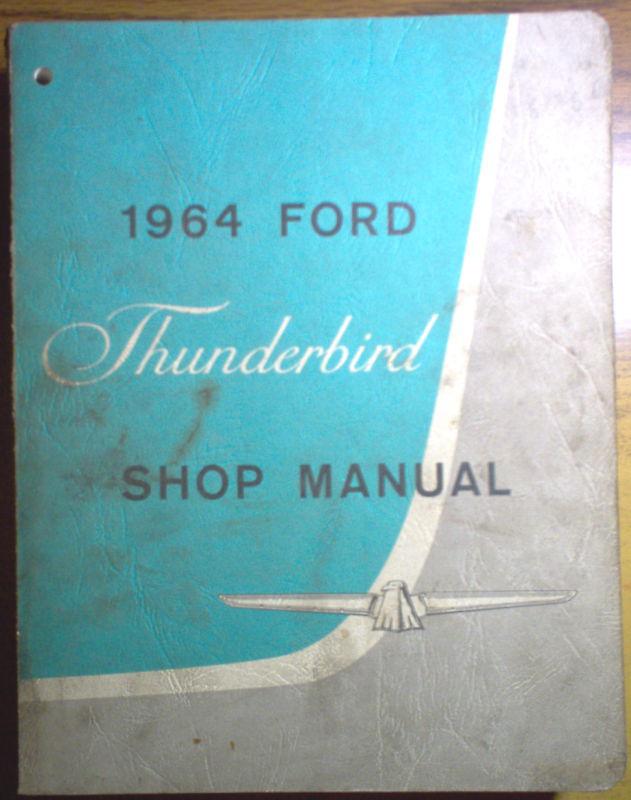 1964 ford thunderbird service shop repair manual oem fomoco 64