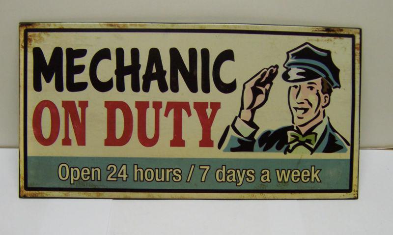 Mechanic on duty 24/7 metal sign garage shop chevy ford man cave art free ship