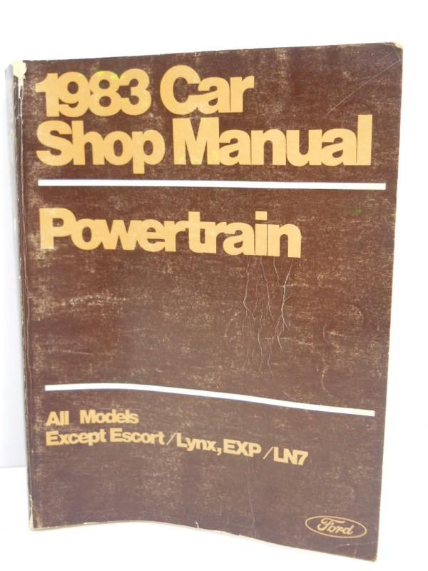 1983 ford car shop manual powertrain thunderbird/ crown victoria/ mustang