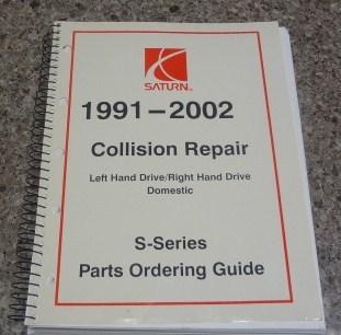 Saturn 1991-2002 collision repair s series parts ordering guide