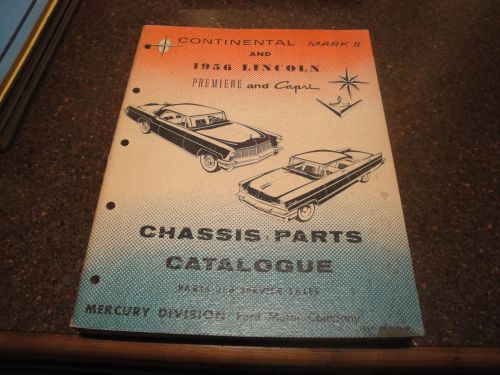 Lincoln mark ii and 1956 premiere and capri chassis parts manual