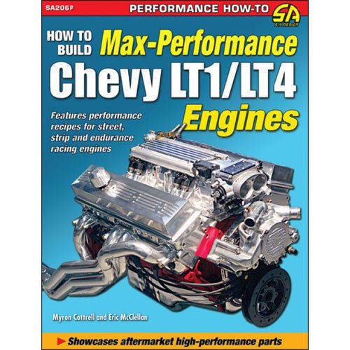 Sa design sa206p book: how to build max-performance chevy lt1/lt4 engines