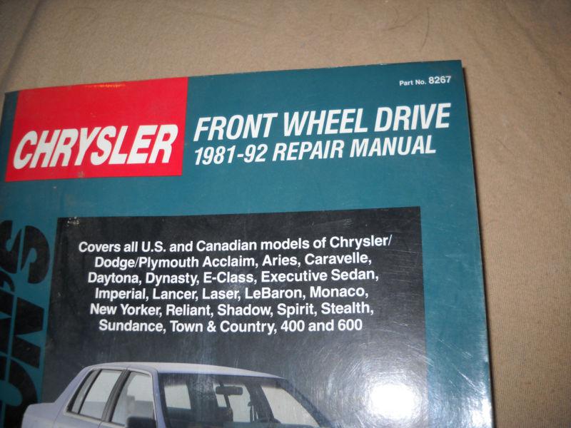 Chiltons chrysler front wheel drive 1981-92 repair manual  #8267