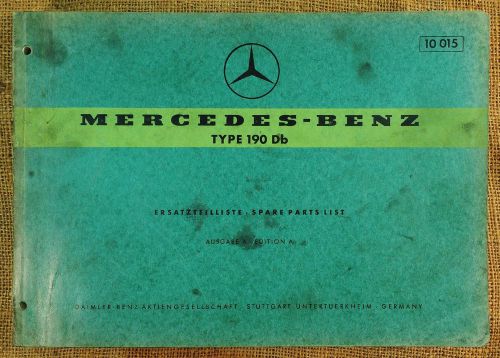 Mercedes benz type 190db w621 om121  spare parts list 10015 edition a 1959 - euc