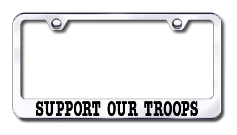 Patriotic support our troops  engraved chrome license plate frame made in usa g