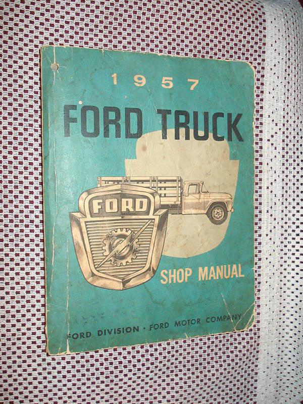 1957 ford truck shop manual original truck service book