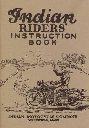 1927 indian motorcycle rider's instruction book 