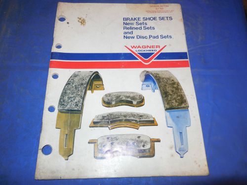 1960&#039;s-1974 wagner brake shoes and pads original 60 page parts catalog!!