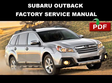 Subaru 2010 2011 2012 2013 2014 outback service repair manual + wiring diagram