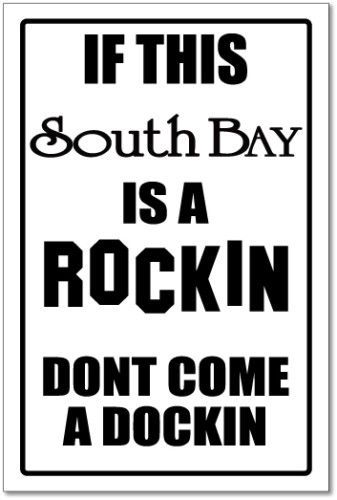 South bend - rockin &amp; docking sign   -alum, top quality