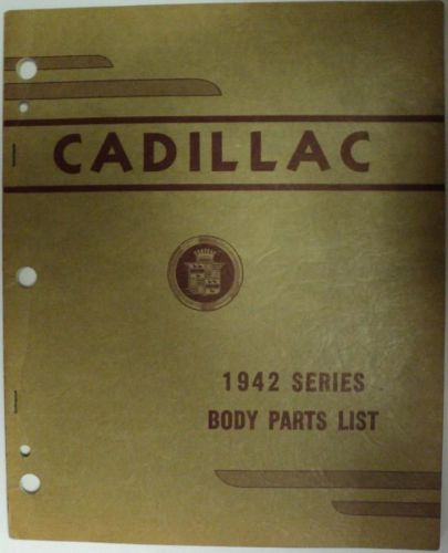1942 cadillac series 42-60s -61 -62 -63 -67 -75 body parts list