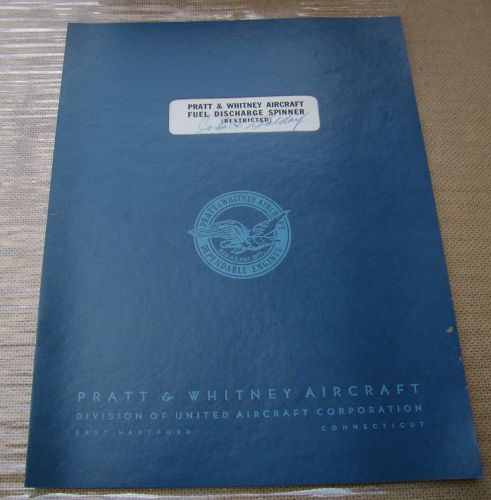 1945 pratt &amp; whitney aircraft fuel discharge spinner operation manual