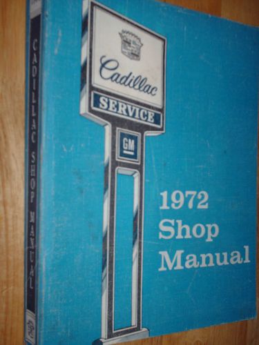 1972 cadillac shop manual / shop book / nice original!!