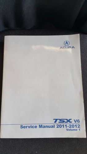 2011 - 2012 acura tsx v6 service manual set