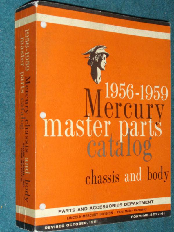 1956-1959 mercury master parts catalog / body & chassis / very nice original!