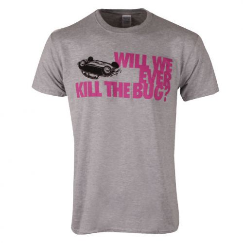 Will we ever kill the bug t-shirt  volkswagen new with tags