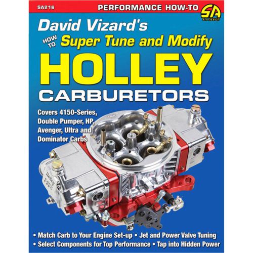 Sa designs sa216 book david vizard&#039;s holley carburetors: all new 144 pages.