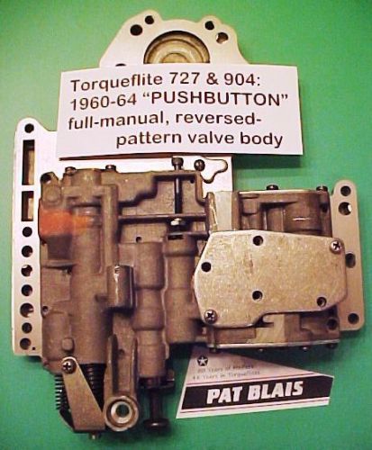 Torqueflite manual valve body - reversed-pattern - 1960-1964 - pushbutton only
